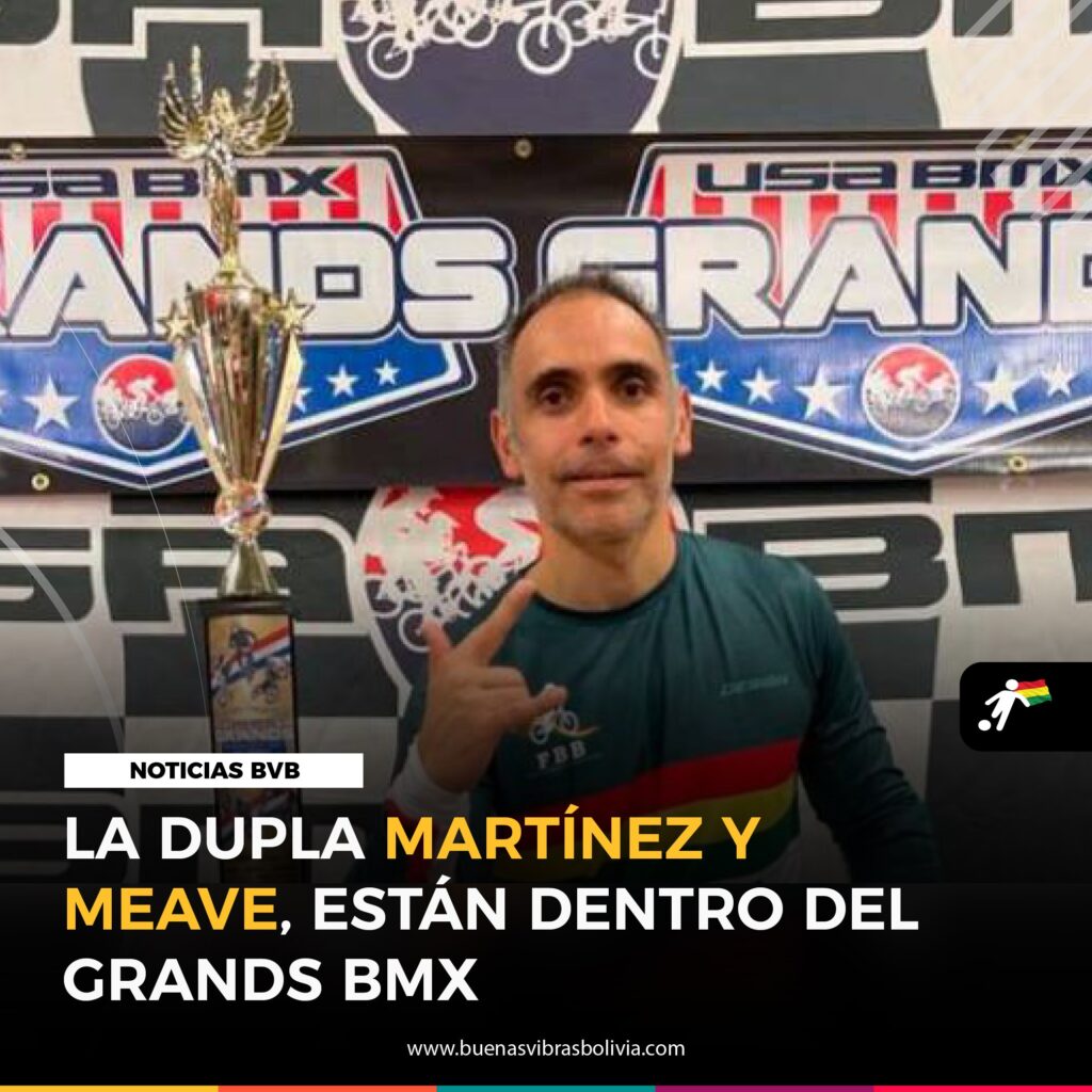 LA DUPLA MARTINEZ Y MEAVE, ESTAN DENTRO DEL GRANDS BMX