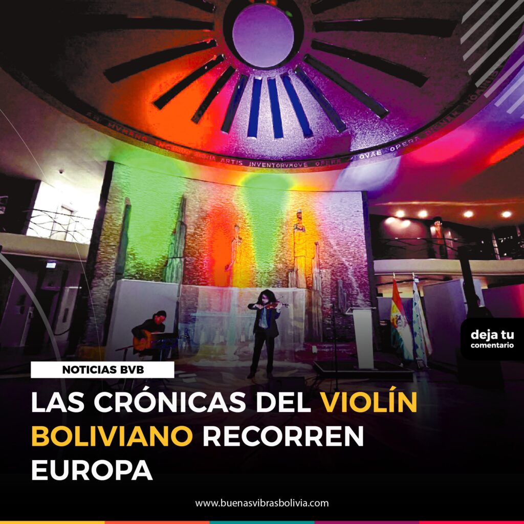 LAS CRONICAS DEL VIOLIN BOLIVIANO RECORREN EUROPA