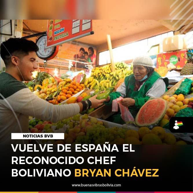 VUELVE DE ESPAÑA EL RECONOCIDO CHEF BOLIVIANO BRYAN CHAVEZ